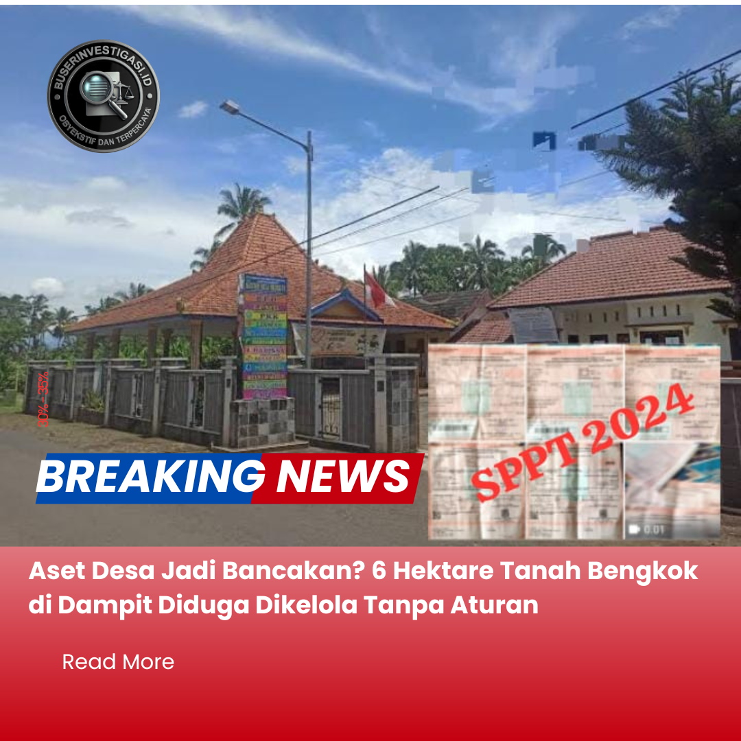 Terungkap 4Ha – 6Ha Bengkok Kelurahan Dampit ada di DESA SRIMULYO