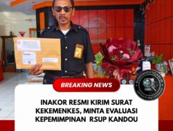 INAKOR Surati Kemenkes RI, Minta Evaluasi Kepemimpinan RSUP Prof. Kandou Manado