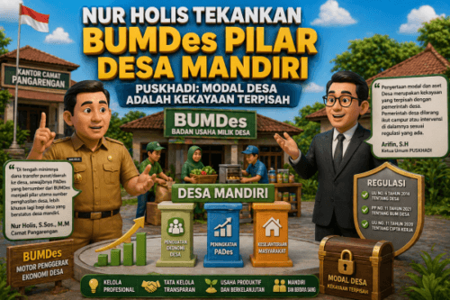 Nur Holis Tekankan BUMDes Pilar Desa Mandiri, PUSKHADI: Modal Desa Adalah Kekayaan Terpisah