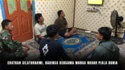 Eratkan Silaturahmi, Babinsa Bersama Warga Nobar Piala Dunia