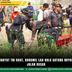Bersama Rakyat TNI Kuat, Koramil Loa Kulu Gotong Royong Tambal Jalan Rusak