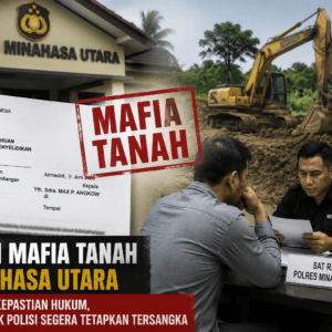 “Dua Tahun Menggantung, Dugaan Mafia Tanah di Minut Belum Temui Kepastian Hukum, Pelapor Desak Polisi Segera Tetapkan Tersangka”