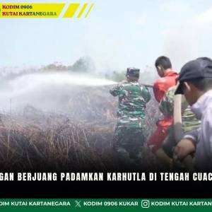 Tim Gabungan Berjuang Padamkan Karhutla di Tengah Cuaca Ekstrem